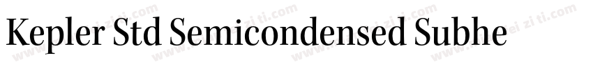 Kepler Std Semicondensed Subhead字体转换